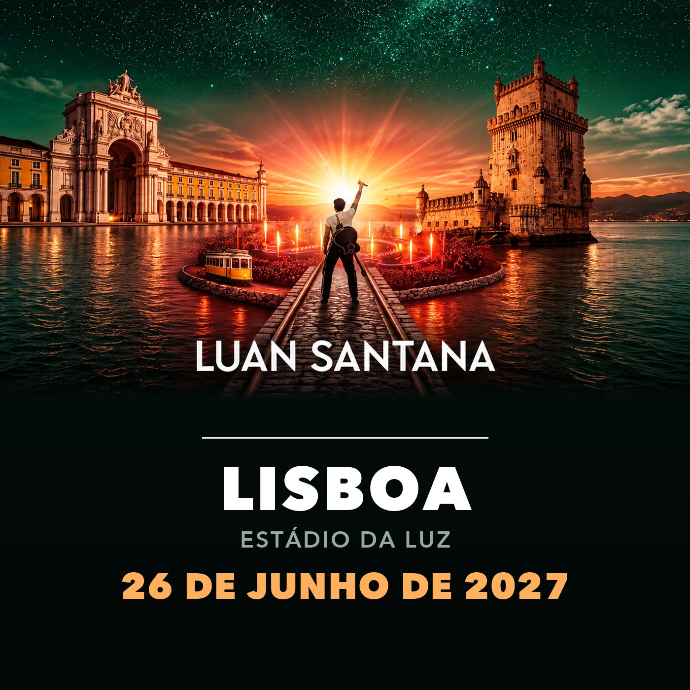 Luan Santana - Estádio da Luz, Lisboa